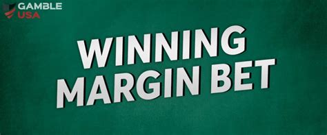 How to Make a Winning Margin Bet at a Sportsbook .
